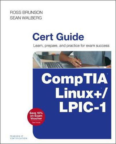 Cover image for CompTIA Linux+ / LPIC-1 Cert Guide: (Exams LX0-103 & LX0-104/101-400 & 102-400)