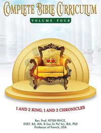 Cover image for Complete Bible Curriculum Vol. 4: 1 and 2 Kings, 1 and 2 Chronicles