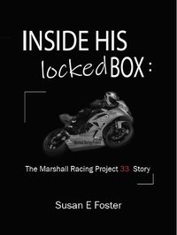 Cover image for Inside His Locked Box: The Marshall Racing Project 33 Story