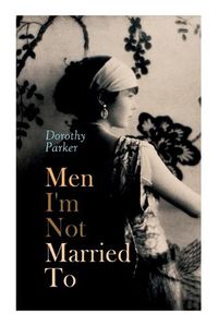 Cover image for Men I'm Not Married To