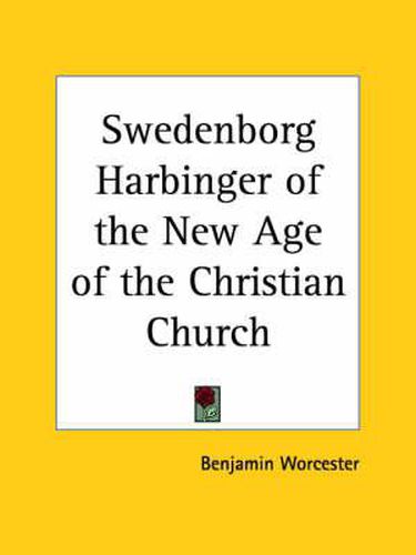 Cover image for Swedenborg Harbinger of the New Age of the Christian Church (1913)