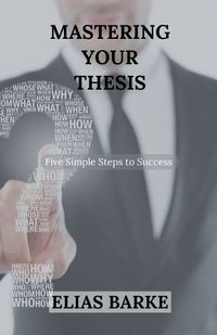 Cover image for Mastering Your Thesis