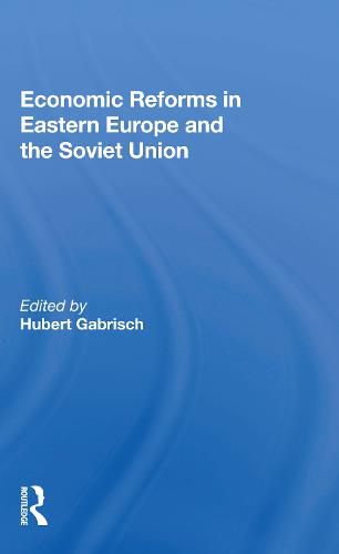 Cover image for Economic Reforms in Eastern Europe and the Soviet Union