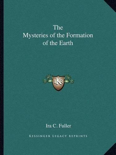 Cover image for The Mysteries of the Formation of the Earth