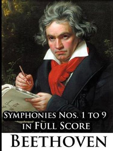 Cover image for Ludwig Van Beethoven - Symphonies Nos. 1 to 9 in Full Score