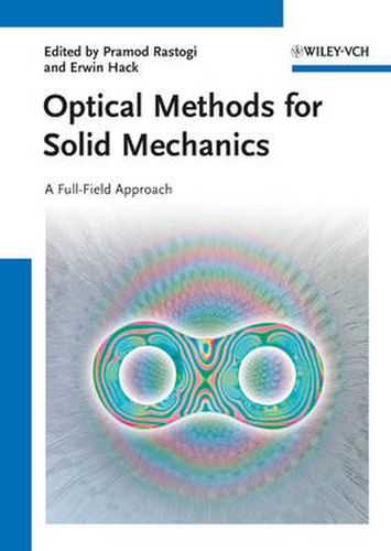 Cover image for Optical Methods for Solid Mechanics: A Full-field Approach