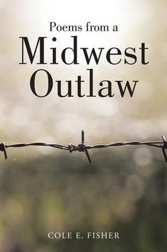 Cover image for Poems from a Midwest Outlaw