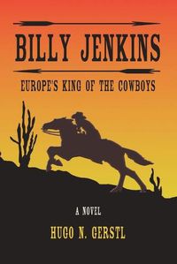 Cover image for Billy Jenkins: Europe's King of The Cowboys