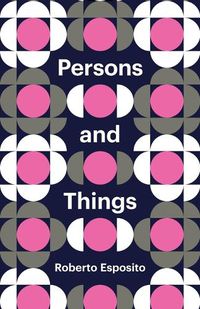 Cover image for Persons and Things - From the Body's Point of View