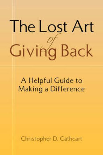 Cover image for The Lost Art of Giving Back