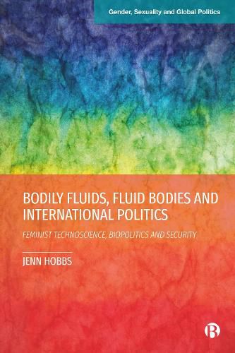 Bodily Fluids, Fluid Bodies and International Politics