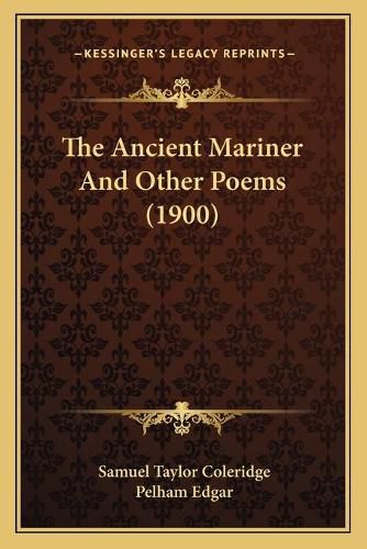 Cover image for The Ancient Mariner and Other Poems (1900)