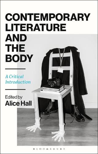 Contemporary Literature and the Body: A Critical Introduction