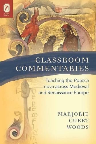 Cover image for Classroom Commentaries: Teaching the Poetria Nova Across Medieval and Renaissance Europe