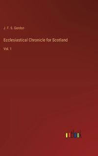 Cover image for Ecclesiastical Chronicle for Scotland