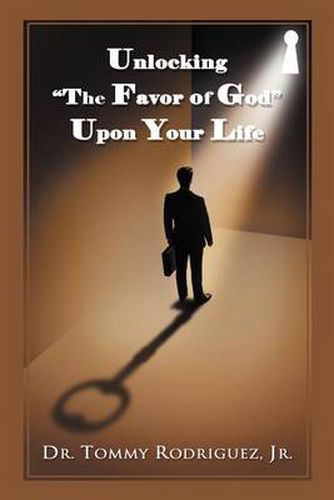 Cover image for Unlocking  The Favor of God  Upon Your Life