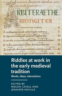 Cover image for Riddles at Work in the Early Medieval Tradition