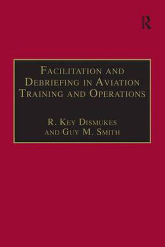 Cover image for Facilitation and Debriefing in Aviation Training and Operations