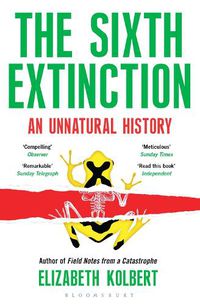 Cover image for The Sixth Extinction: An Unnatural History