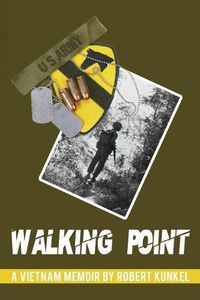 Cover image for Walking Point: A Vietnam Memoir