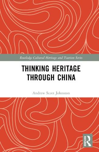 Thinking Heritage Through China