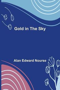 Cover image for Gold in the Sky