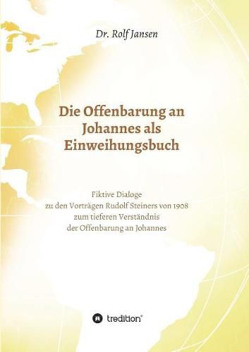 Die Offenbarung an Johannes als Einweihungsbuch