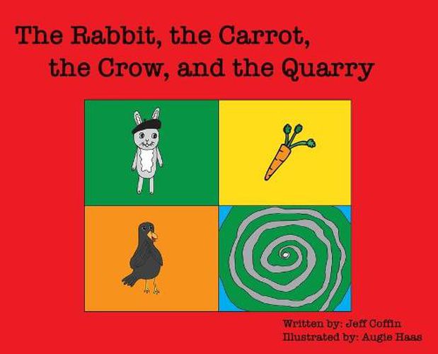 The Rabbit, The Carrot, The Crow, & The Quarry