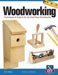 Cover image for Woodworking, Revised and Expanded: Techniques & Projects for the First-Time Woodworker
