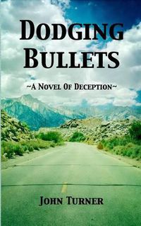 Cover image for Dodging Bullets