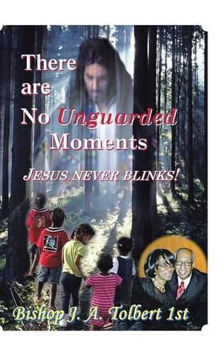 Cover image for There Are No Unguarded Moments