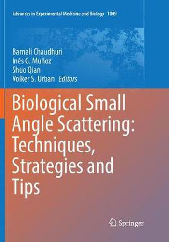 Cover image for Biological Small Angle Scattering: Techniques, Strategies and Tips