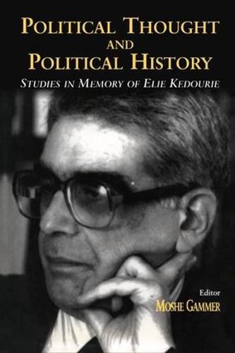 Cover image for Political Thought and Political History: Studies in Memory of Elie Kedourie