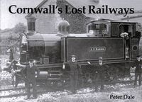 Cover image for Cornwall's Lost Railways