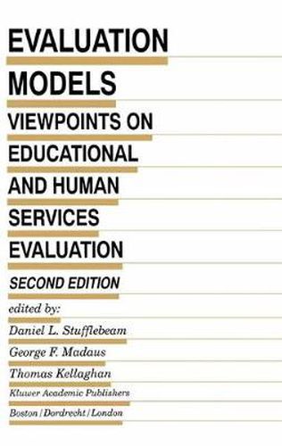 Cover image for Evaluation Models: Viewpoints on Educational and Human Services Evaluation