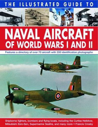 Cover image for Illustrated Guide to Naval Aircraft of World Wars I and Ii