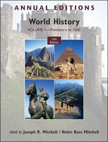 Annual Editions: World History, Volume 1: Prehistory to 1500