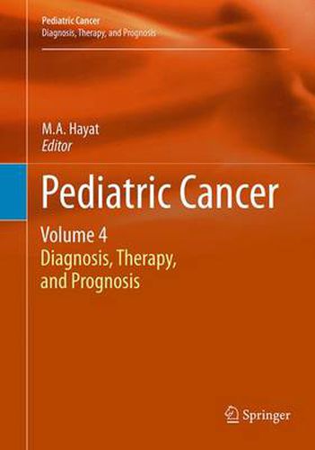 Cover image for Pediatric Cancer, Volume 4: Diagnosis, Therapy, and Prognosis