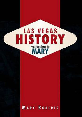 Cover image for Las Vegas History According to Mary