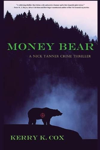 Money Bear: A Nick Tanner Crime Thriller