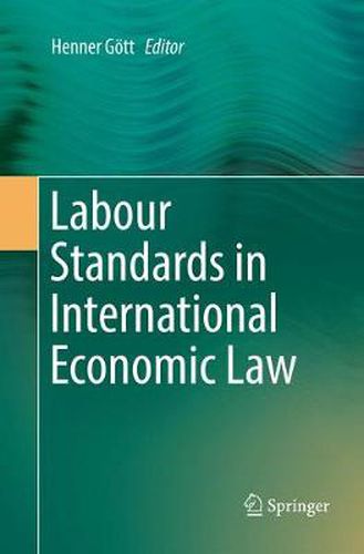 Cover image for Labour Standards in International Economic Law