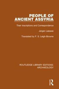 Cover image for People of Ancient Assyria: Their Inscriptions and Correspondence