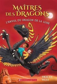 Cover image for Maitres Des Dragons: N Degrees 6 - l'Envol Du Dragon de la Lune