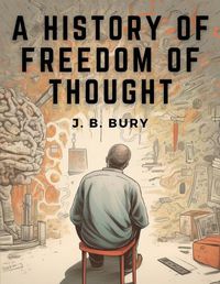 Cover image for A History of Freedom of Thought