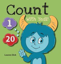 Cover image for Count With Yedi!: (Ages 3-5) Practice With Yedi! (Counting, Numbers, 1-20)