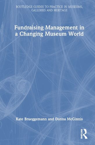 Cover image for Fundraising Management in a Changing Museum World
