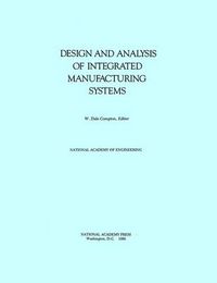 Cover image for Design and Analysis of Integrated Manufacturing Systems