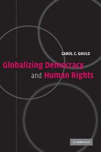 Cover image for Globalizing Democracy and Human Rights