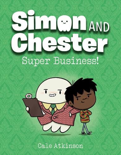 Cover image for Super Business! (Simon and Chester Book #6)