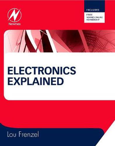 Cover image for Electronics Explained: The New Systems Approach to Learning Electronics